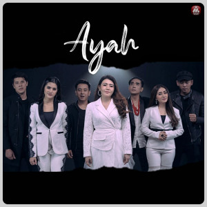 ดาวน์โหลดและฟังเพลง Ayah พร้อมเนื้อเพลงจาก Via Vallen