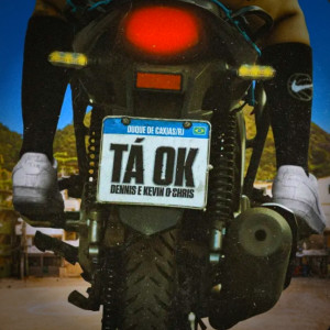 ดาวน์โหลดและฟังเพลง Tá OK พร้อมเนื้อเพลงจาก DENNIS