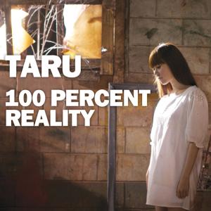 อัลบัม 100 Percent Reality ศิลปิน Taru