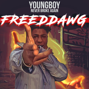 收聽Youngboy Never Broke Again的FREEDDAWG (Explicit)歌詞歌曲