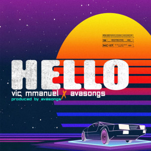 Vic Mmanuel的專輯Hello (Explicit)