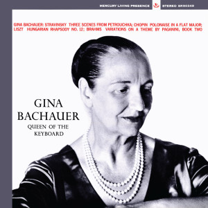 Gina Bachauer的專輯Stravinsky, Chopin, Liszt, Brahms (Gina Bachauer – The Mercury Masters, Vol. 3)