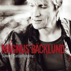 Magnus Backlund的專輯Sweet Catastrophy