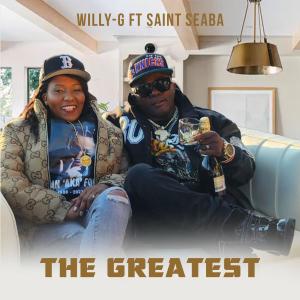 Willy-G的專輯The Greatest (feat. Saint Seaba)