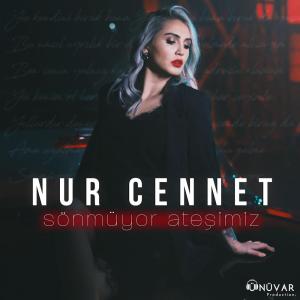 收聽Nur Cennet的Sönmüyor Ateşimiz歌詞歌曲