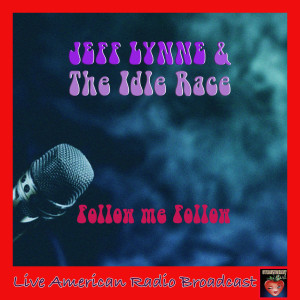 Album Follow Me Follow (Live) oleh Jeff Lynne