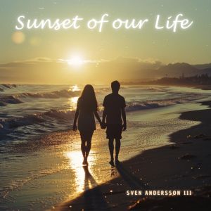 Listen to Sunset of our Life (Chill Cut) song with lyrics from Sven Andersson III