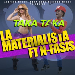 收聽La Materialista的Taka Taka歌詞歌曲