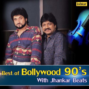Album Best Of Bollywood 90s (With Jhankar Beats) oleh Various Artists