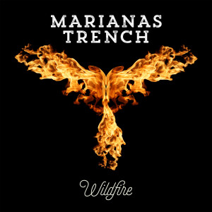 Listen to Wildfire song with lyrics from Marianas Trench
