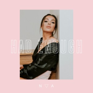 ดาวน์โหลดและฟังเพลง Had Enough พร้อมเนื้อเพลงจาก Nva
