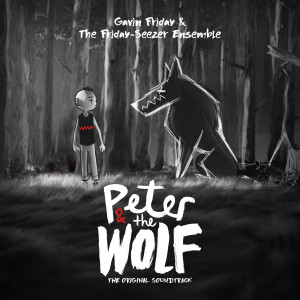 The Friday-Seezer Ensemble的專輯Peter and the Wolf (Original Soundtrack)