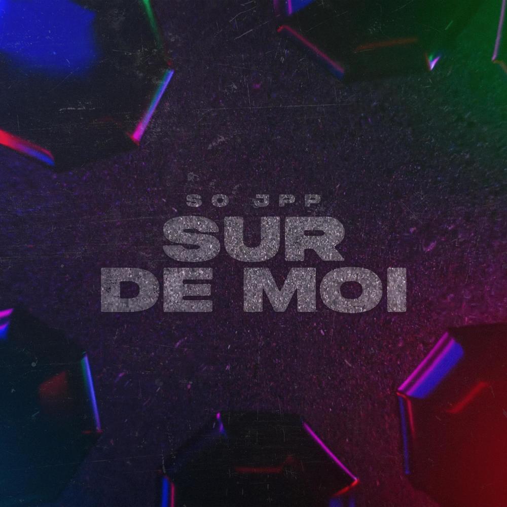 SÛR DE MOI (Explicit)