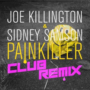 ดาวน์โหลดและฟังเพลง Painkiller (Sidney Samson Club Remix Extended) พร้อมเนื้อเพลงจาก Joe Killington