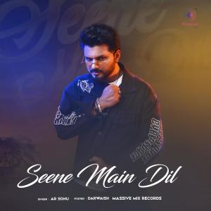 Album Seene Mai Dil oleh Ar Sonu