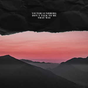ดาวน์โหลดและฟังเพลง Don't Talk to Me That Way (Instrumental Version) พร้อมเนื้อเพลงจาก Dayon