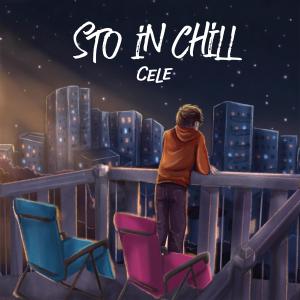 Listen to Sto in chill song with lyrics from Cele