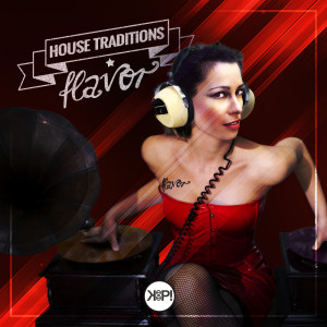 Dengarkan House Traditions lagu dari Flavor dengan lirik