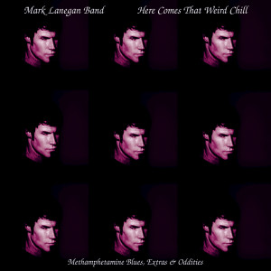 Album Here Comes That Weird Chill from Mark Lanegan