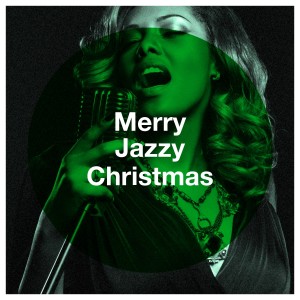 Christmas Jazz Ensemble的專輯Merry Jazzy Christmas