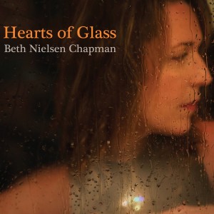 Beth Nielsen Chapman的專輯Hearts of Glass