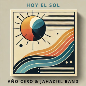 Año Cero的專輯Hoy el Sol