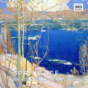 收聽Brendan Kelly的Spring Ice歌詞歌曲