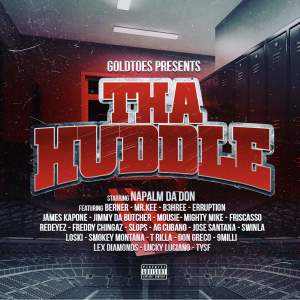 Napalm Da Don的專輯Goldtoes Presents: Tha Huddle