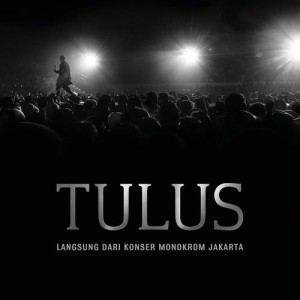 Album Langsung Dari Konser Monokrom Jakarta (Live) from Tulus