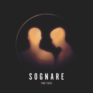 收聽Tpauz的Sognare歌詞歌曲