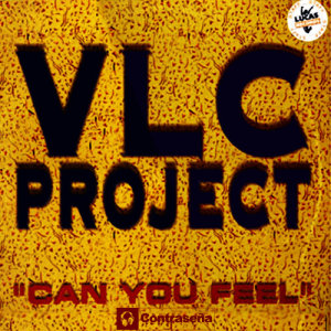 收聽VLC Project的Can You Feel歌詞歌曲