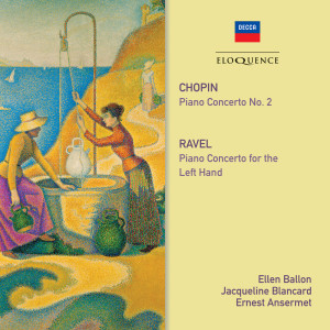 Ellen Ballon的專輯Chopin: Piano Concerto No. 2 / Ravel: Piano Concerto For The Left Hand