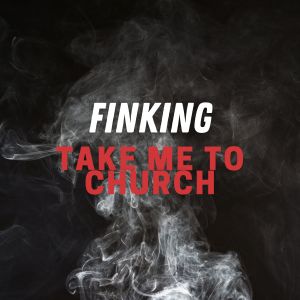 Album Take Me to Church from Finking