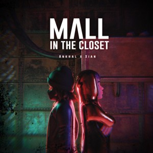 收聽Xian的Mall In The Closet (Explicit)歌詞歌曲
