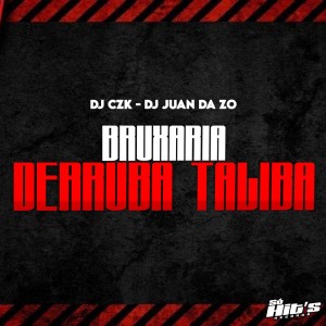 ดาวน์โหลดและฟังเพลง Bruxaria Derruba Taliba (Explicit) พร้อมเนื้อเพลงจาก DJ CZK