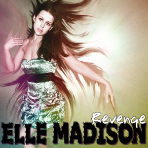 收聽Elle Madison的Revenge歌詞歌曲
