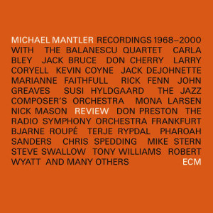 Michael Mantler的專輯Review (1968-2000)