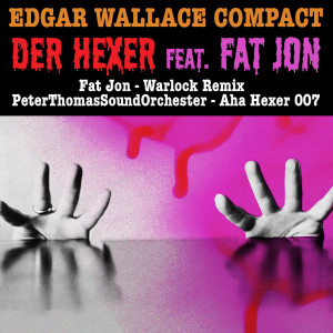 ดาวน์โหลดและฟังเพลง Aha Hexer 007 พร้อมเนื้อเพลงจาก Peter Thomas Sound Orchestra