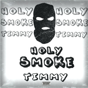ดาวน์โหลดและฟังเพลง Holy Smoke (Explicit) พร้อมเนื้อเพลงจาก DJ Request