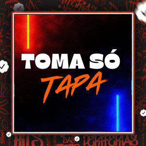 收聽DJ Henrique DZ7的Toma Só Tapa (feat. MC Vitinho 011) (Explicit)歌詞歌曲