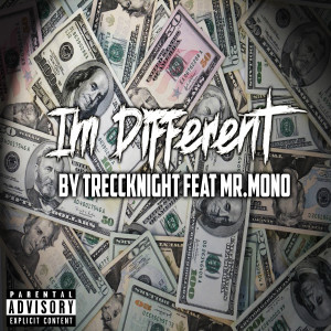 ดาวน์โหลดและฟังเพลง Im Different (Explicit) พร้อมเนื้อเพลงจาก Treccknight