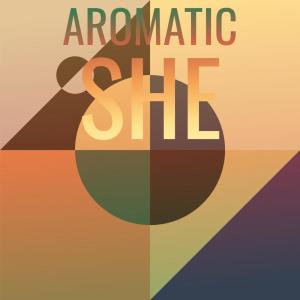 Various的专辑Aromatic She