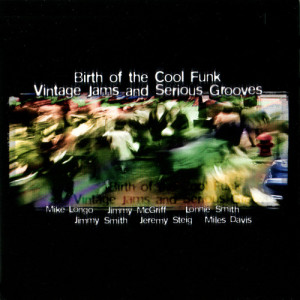 อัลบัม Birth of the Cool Funk - Vintage Jams and Serious Grooves, Vol. 3 ศิลปิน Various Artists