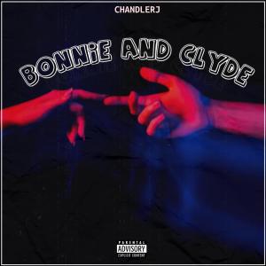 ChandlerJ的专辑Bonnie And Clyde