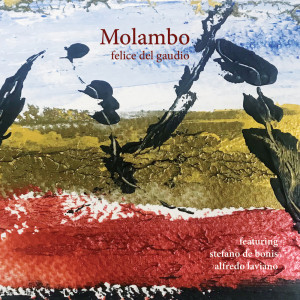 Album Molambo from Felice Del Gaudio