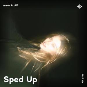 Dengarkan smoke it off! - sped up + reverb lagu dari pearl dengan lirik