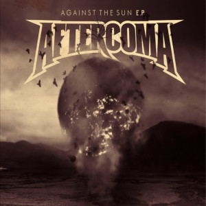 Dengarkan lagu Against the Sun nyanyian Aftercoma dengan lirik
