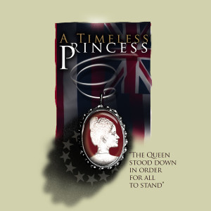 Album A Timeless Princess (The Queen Stood Down in Order for All to Stand) from Edgewater