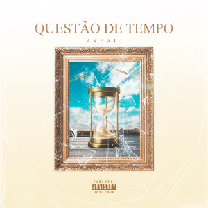 ดาวน์โหลดและฟังเพลง Questão de Tempo พร้อมเนื้อเพลงจาก Akhali