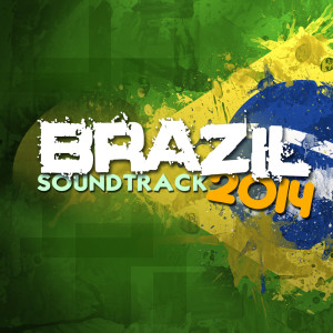 Album Brazil Soundtrack 2014 from Various